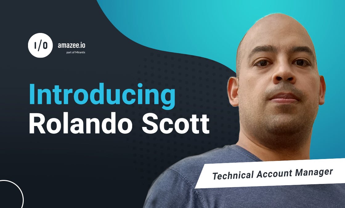 Introducing Rolando Scott, Technical Account Manager