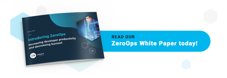 Read our ZeroOps White Paper today!