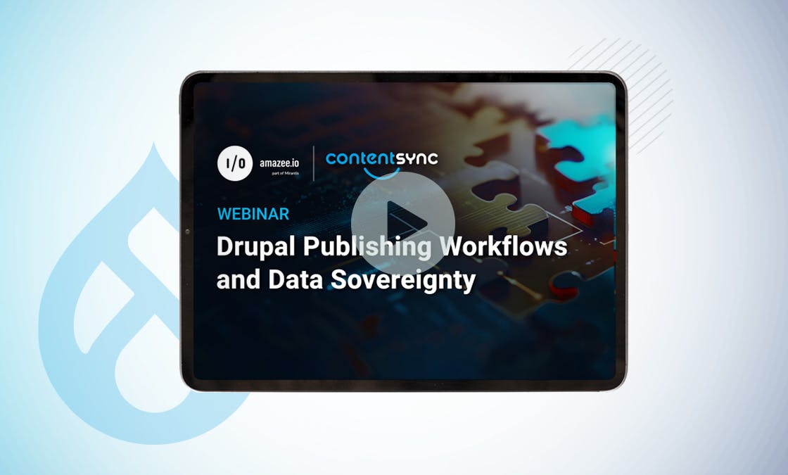 Webinar - Drupal Publishing Workflows and Data Sovereignty