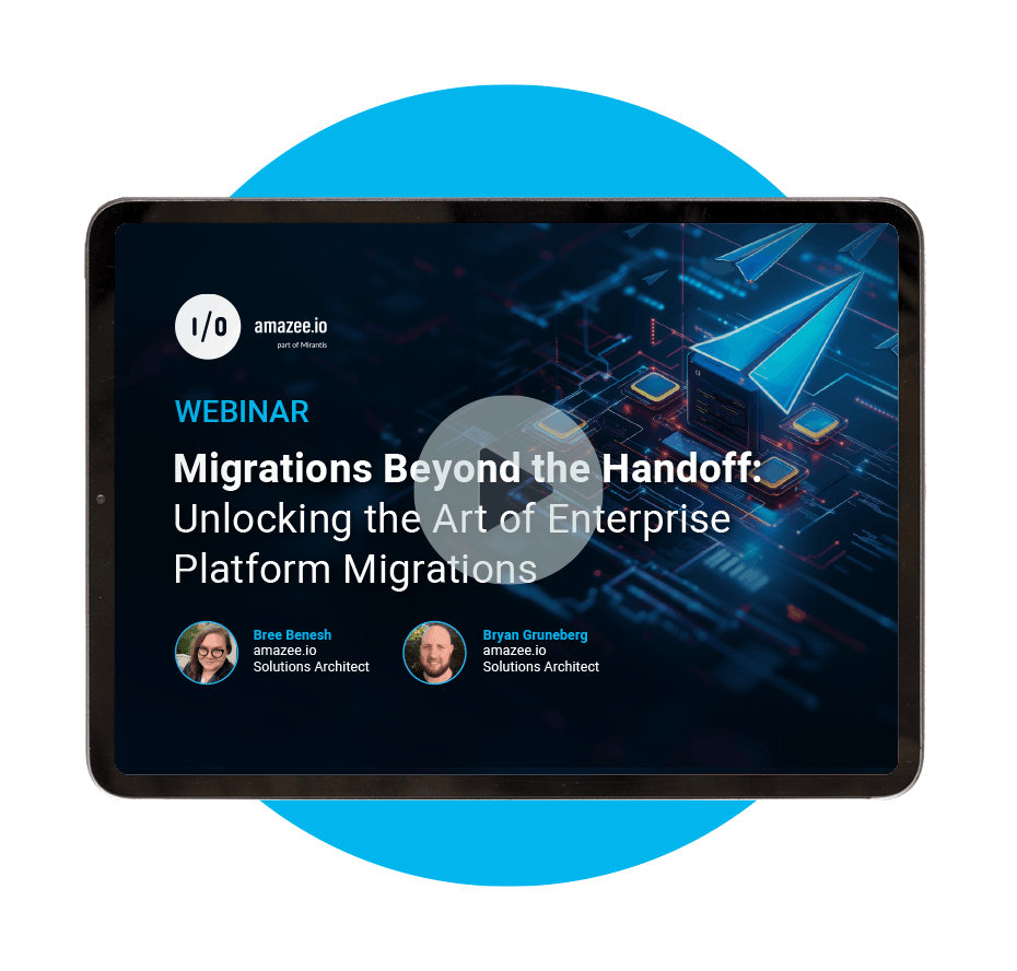 Webinar: Migrations Beyond the Handoff