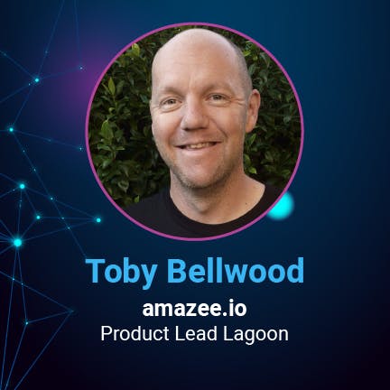Toby Bellwood - Product Lead Lagoon at amazee.io