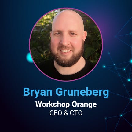 Bryan Gruneberg - CEO & CTO at Workshop Orange