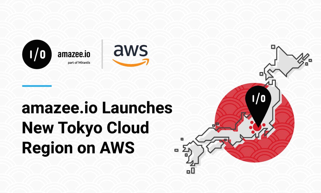 amazee.io Launches New Tokyo Cloud Region on AWS