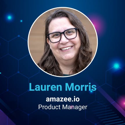 Lauren Morris, amazee.io Product Manager