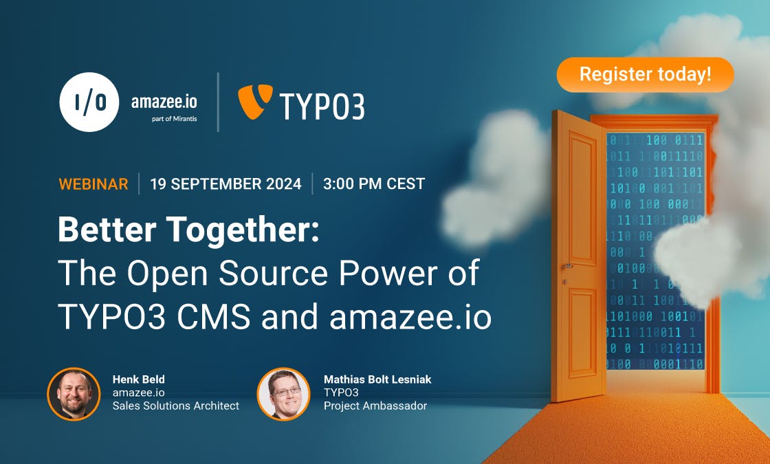 WEBINAR – The Open Source Power of TYPO3 CMS & amazee.io