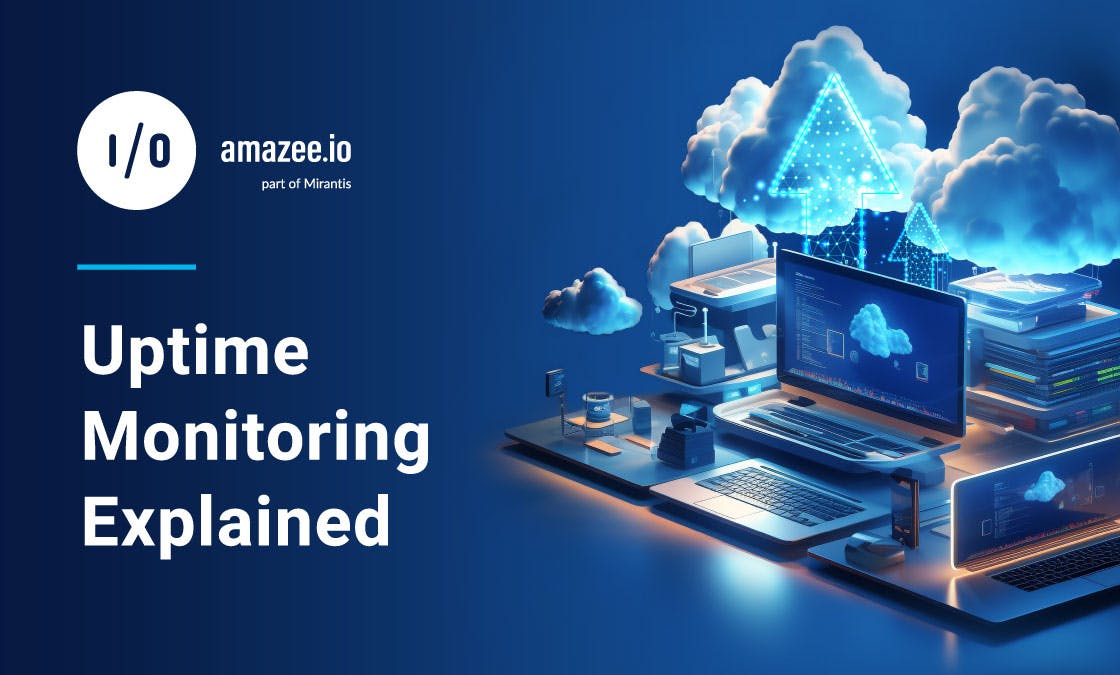 amazee.io Uptime Monitoring Explained