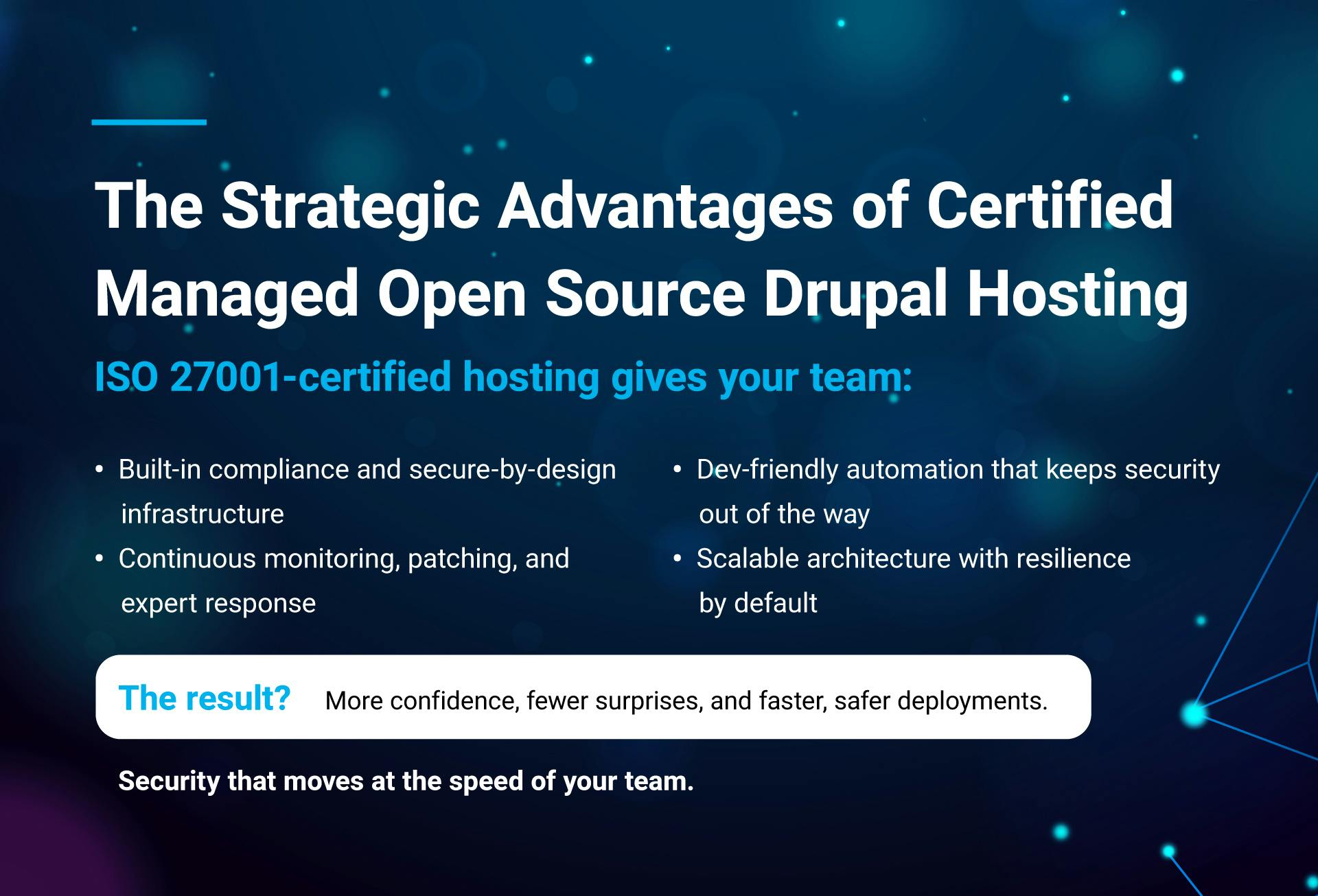 The Strategic Advantages of Certified Managed Open Source Drupal Hosting