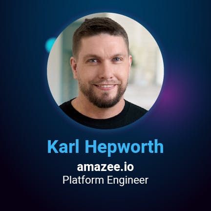 Karl Hepworth, Platform Engineer, amazee.io