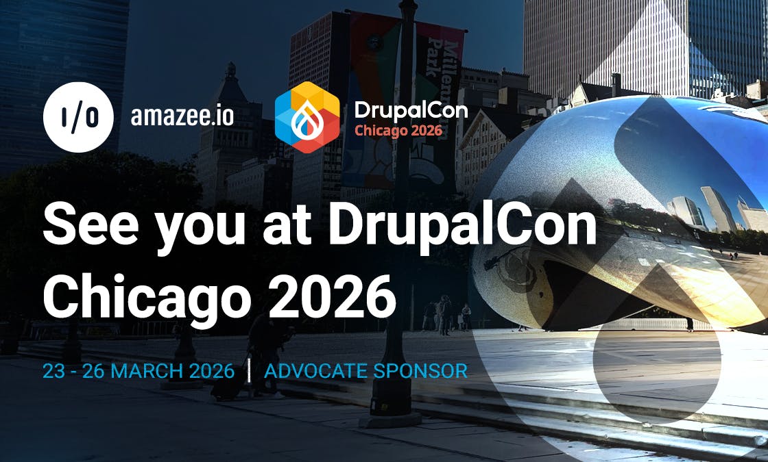 Graphic for amazee.io as an Advocate Sponsor of DrupalCon Chicago 2026. The image features a large reflective sculpture (The Bean) in Millennium Park with the event title "See you at DrupalCon Chicago 2026" and the dates March 23-26, 2026.