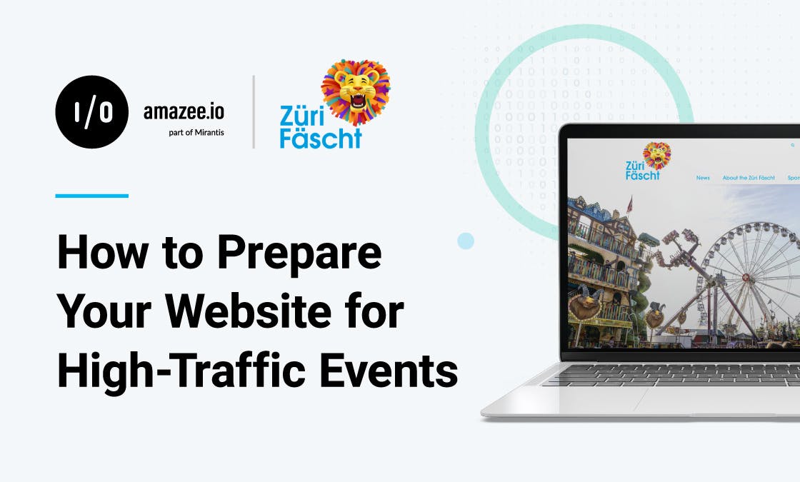 Züri Fäscht – How to Prepare Your Website for High-Traffic Events