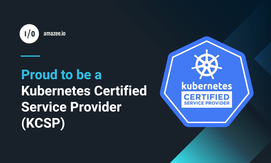 amazee.io - Proud to be a Kubernetes Certified Service Provider (KCSP)