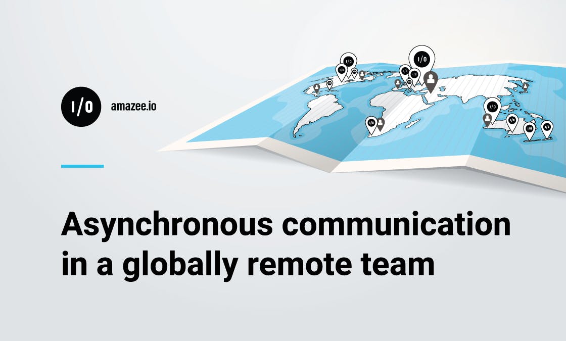 Asynchronous communication in a globally remote team