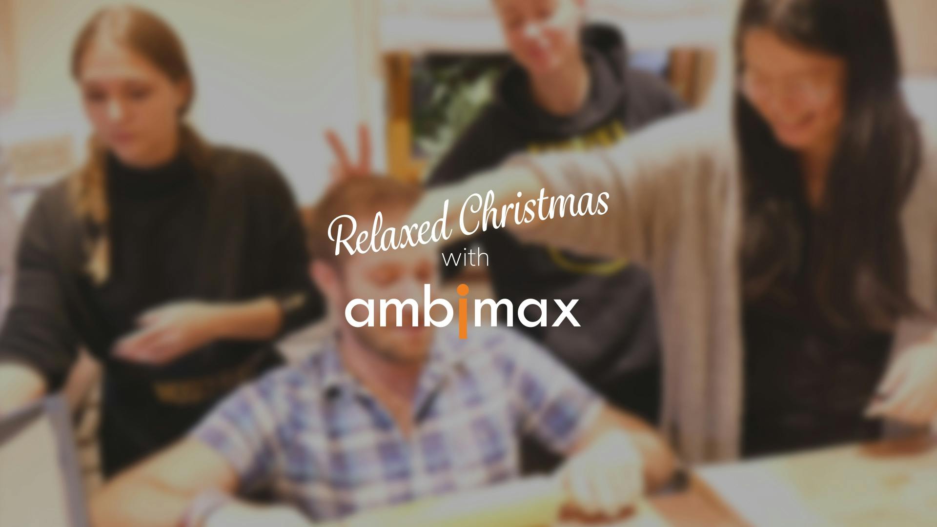 Relaxed Christmas with Ambimax Relaxed Christmas with Ambimax