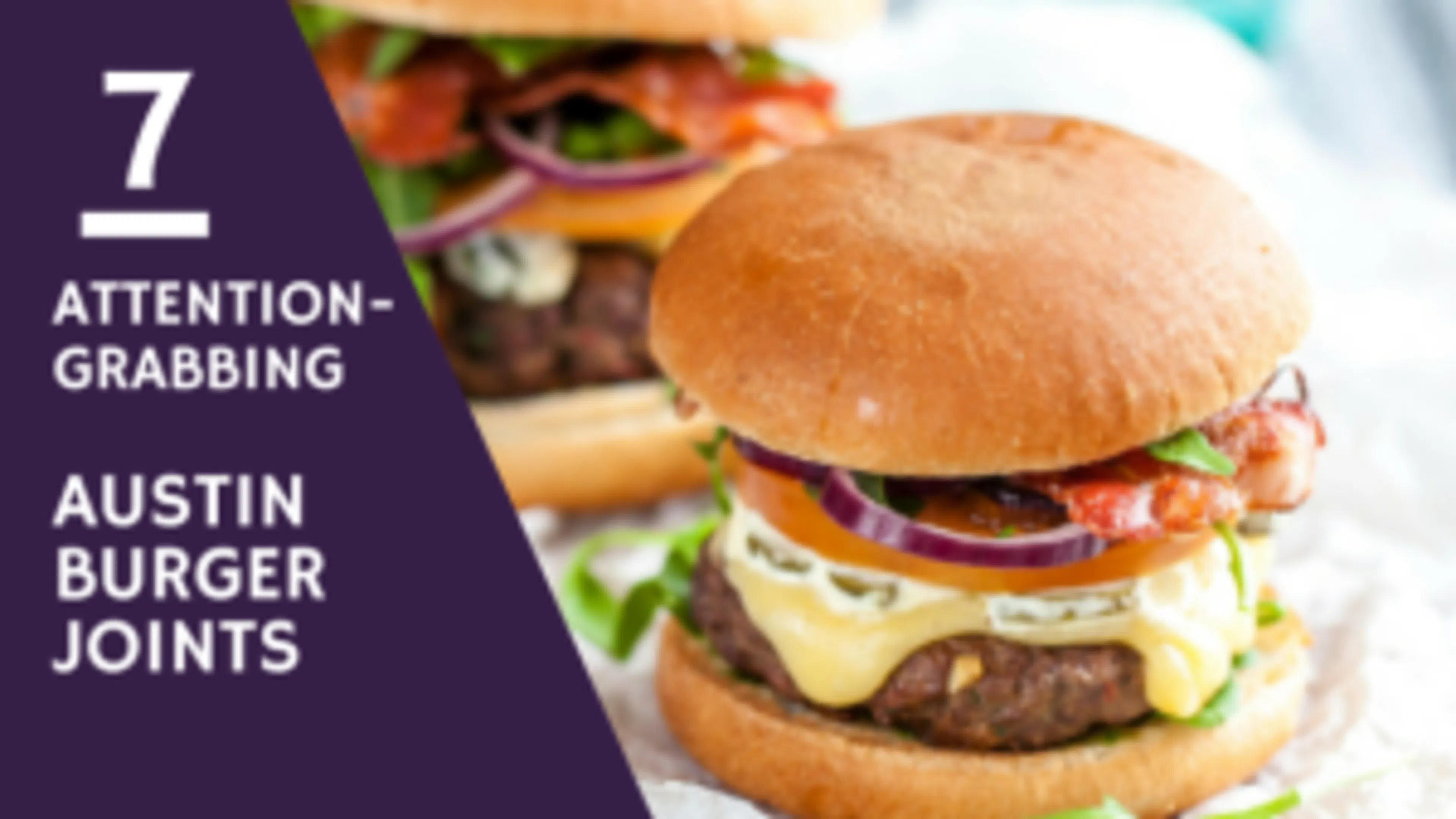 Seven Attention-Grabbing Austin Burger Joints (2)