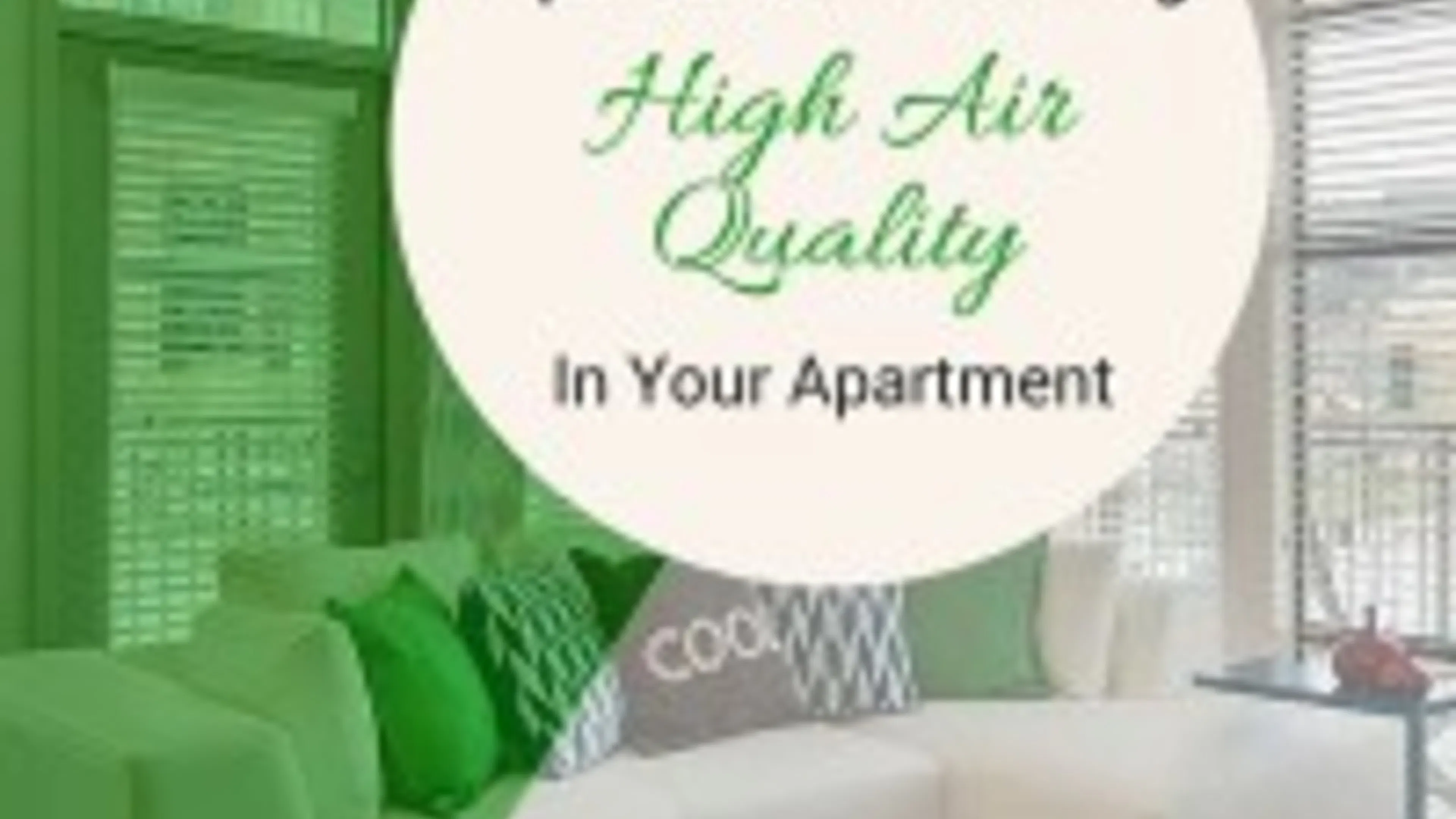 Tips for Maintaining High Air Quality in Your Apartment