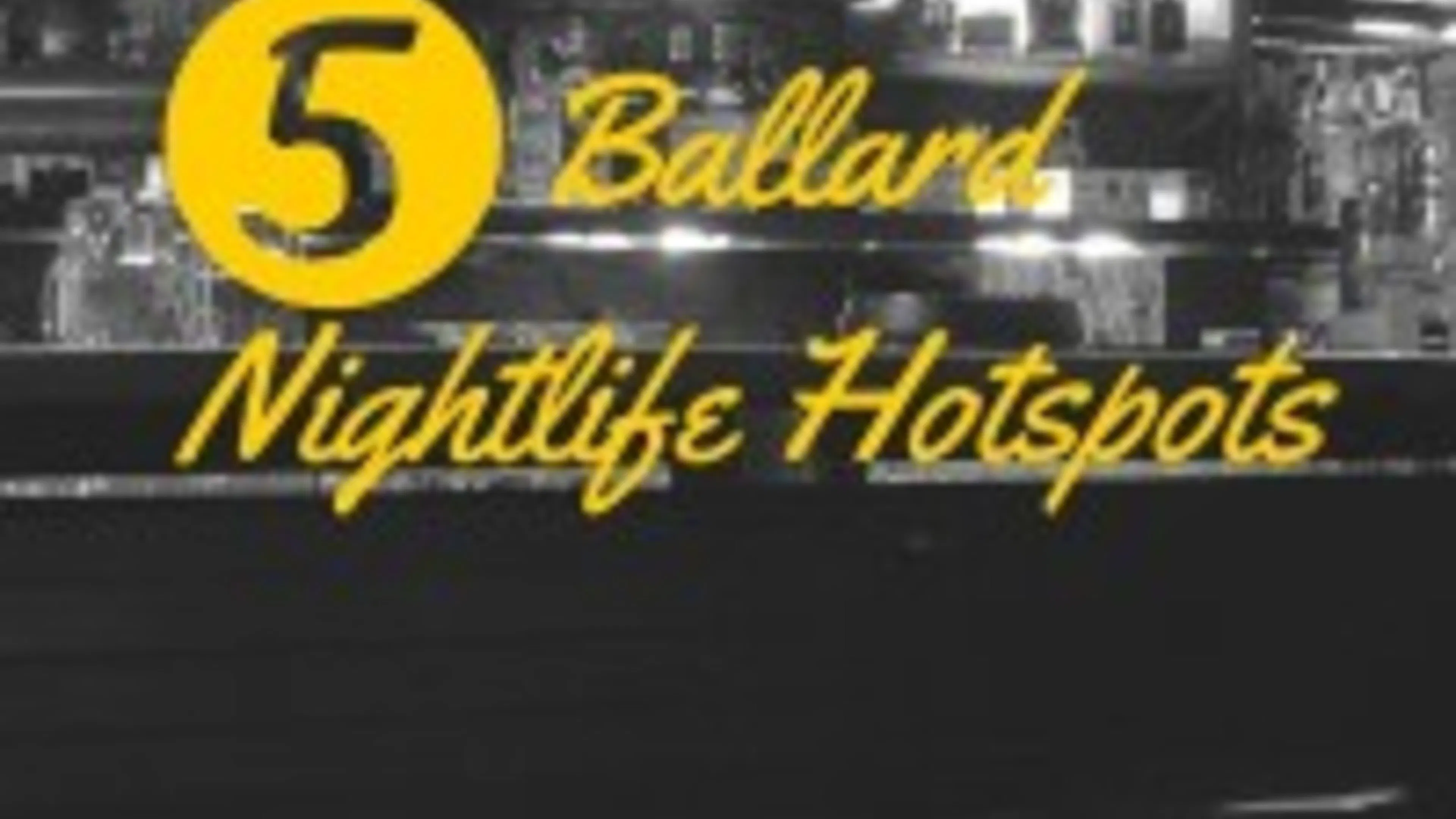 Five Ballard Nightlife Hotspots