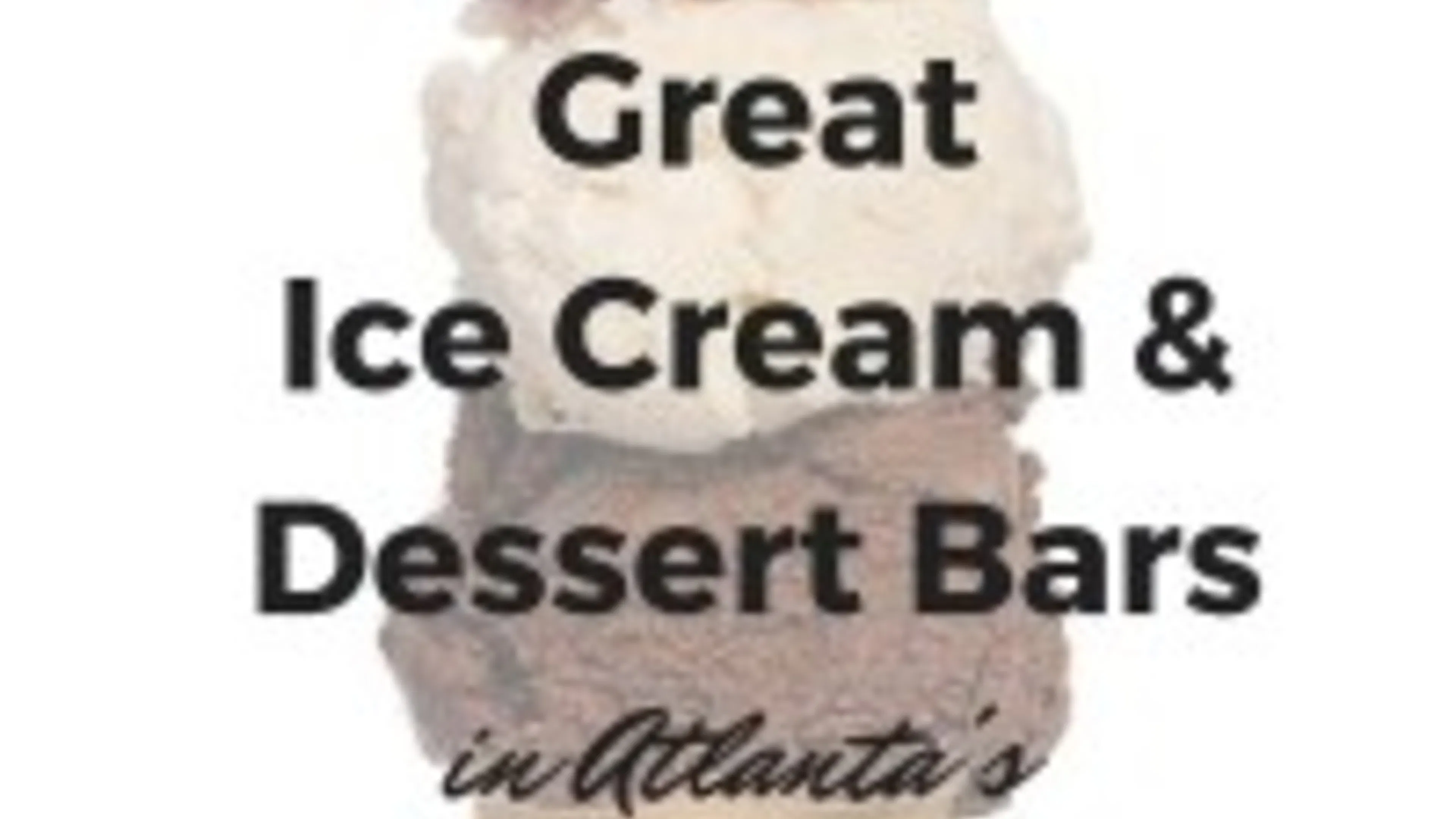 Four Great Ice Cream and Dessert Bars in Atlanta's Old Fourth Ward