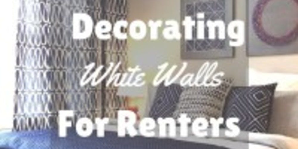 Decorating White Walls For Renters