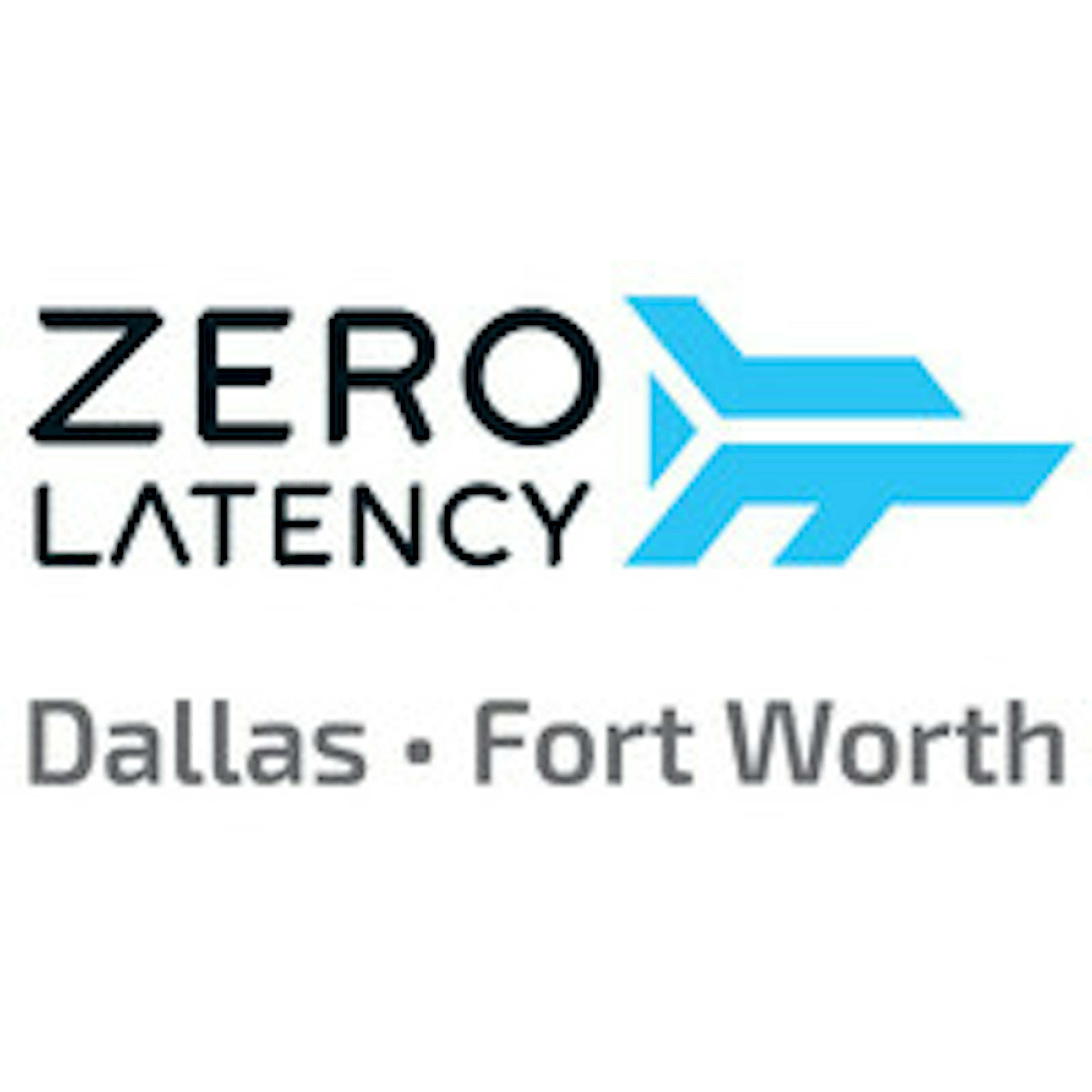 Zero Latency