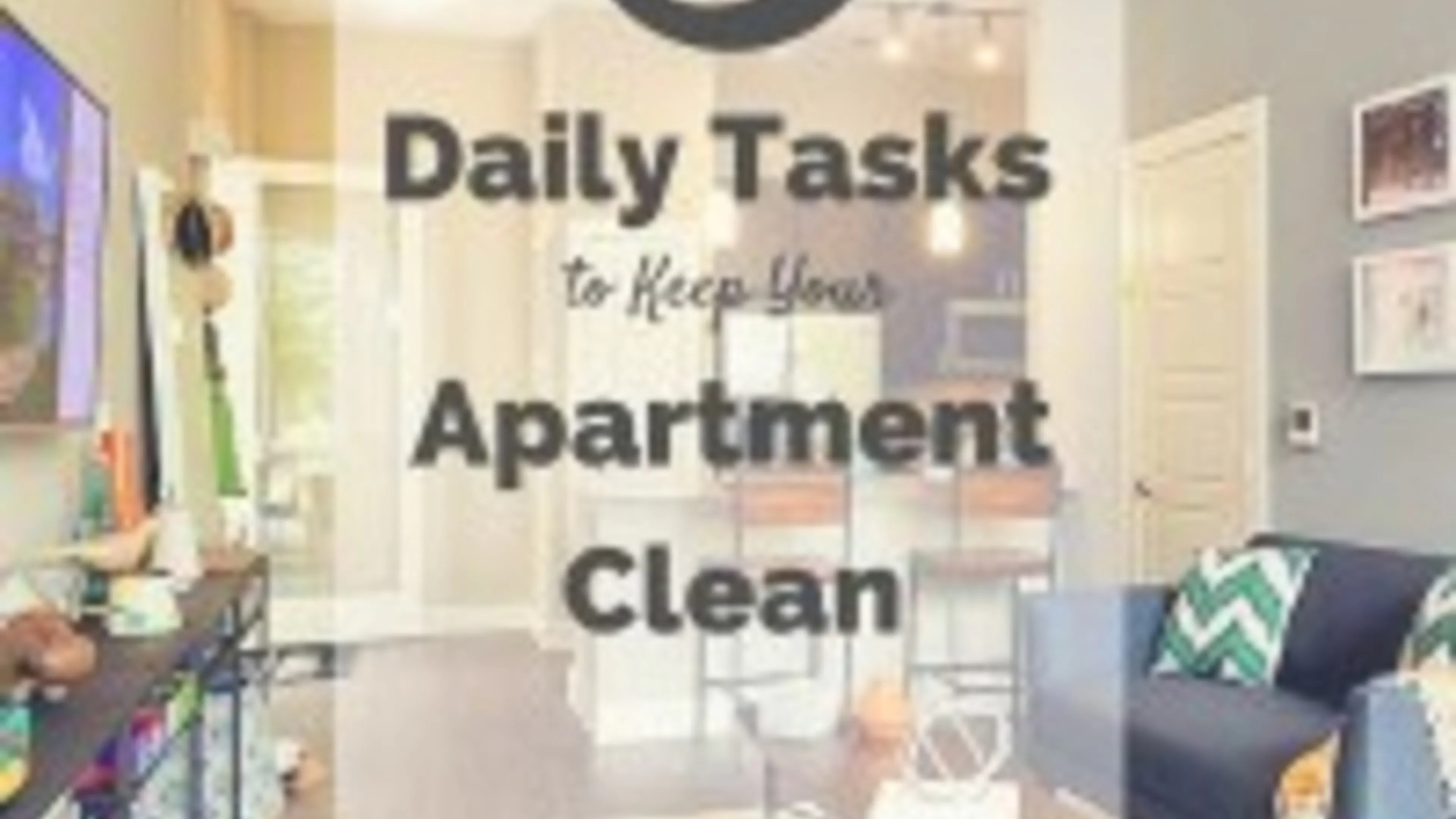Five Daily Tasks to Keep Your Apartment Clean