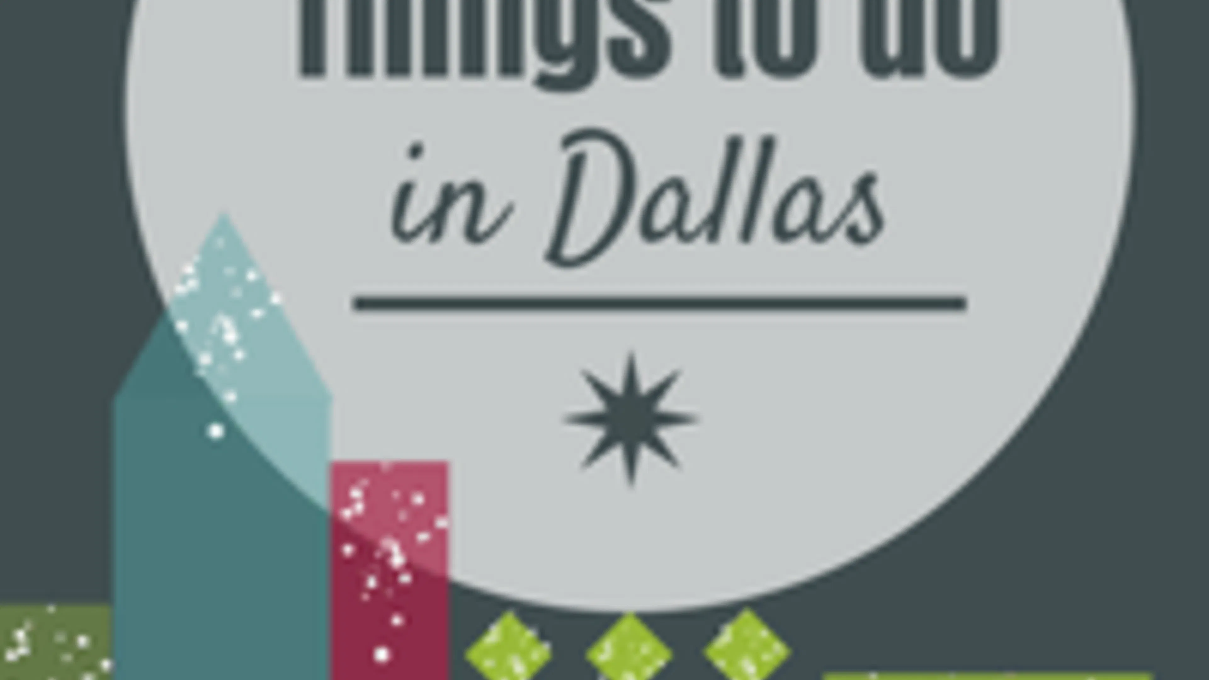 Four things to do in Dallas