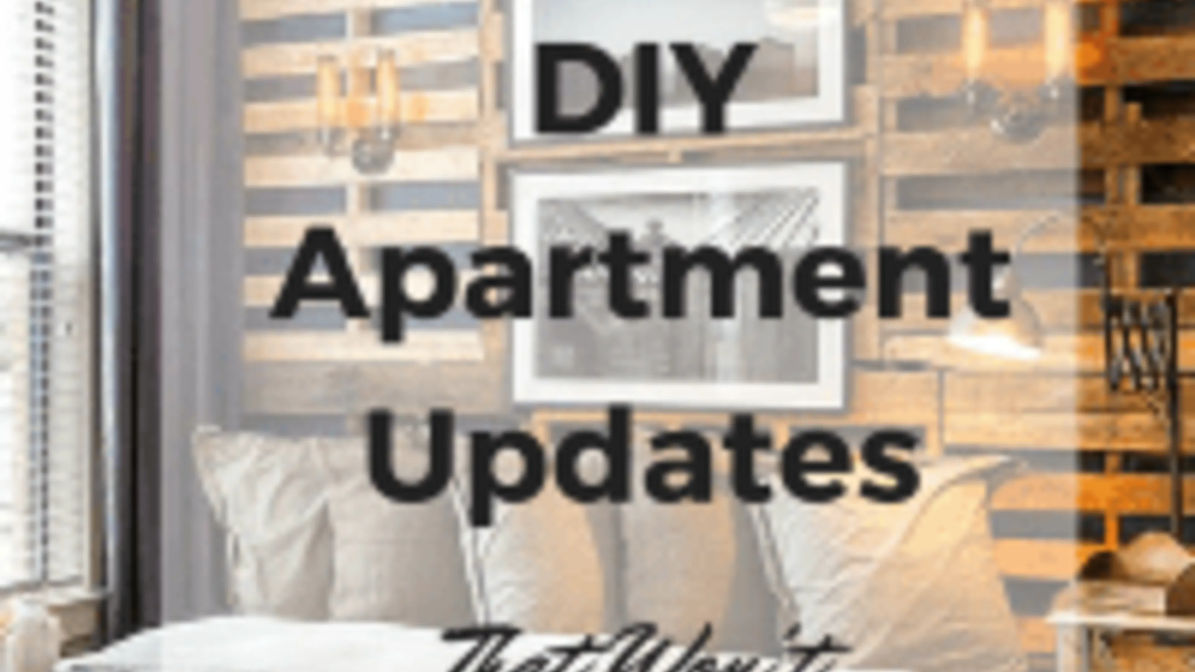 Six DIY Apartment Updates That Won't Jeopardize Your Lease