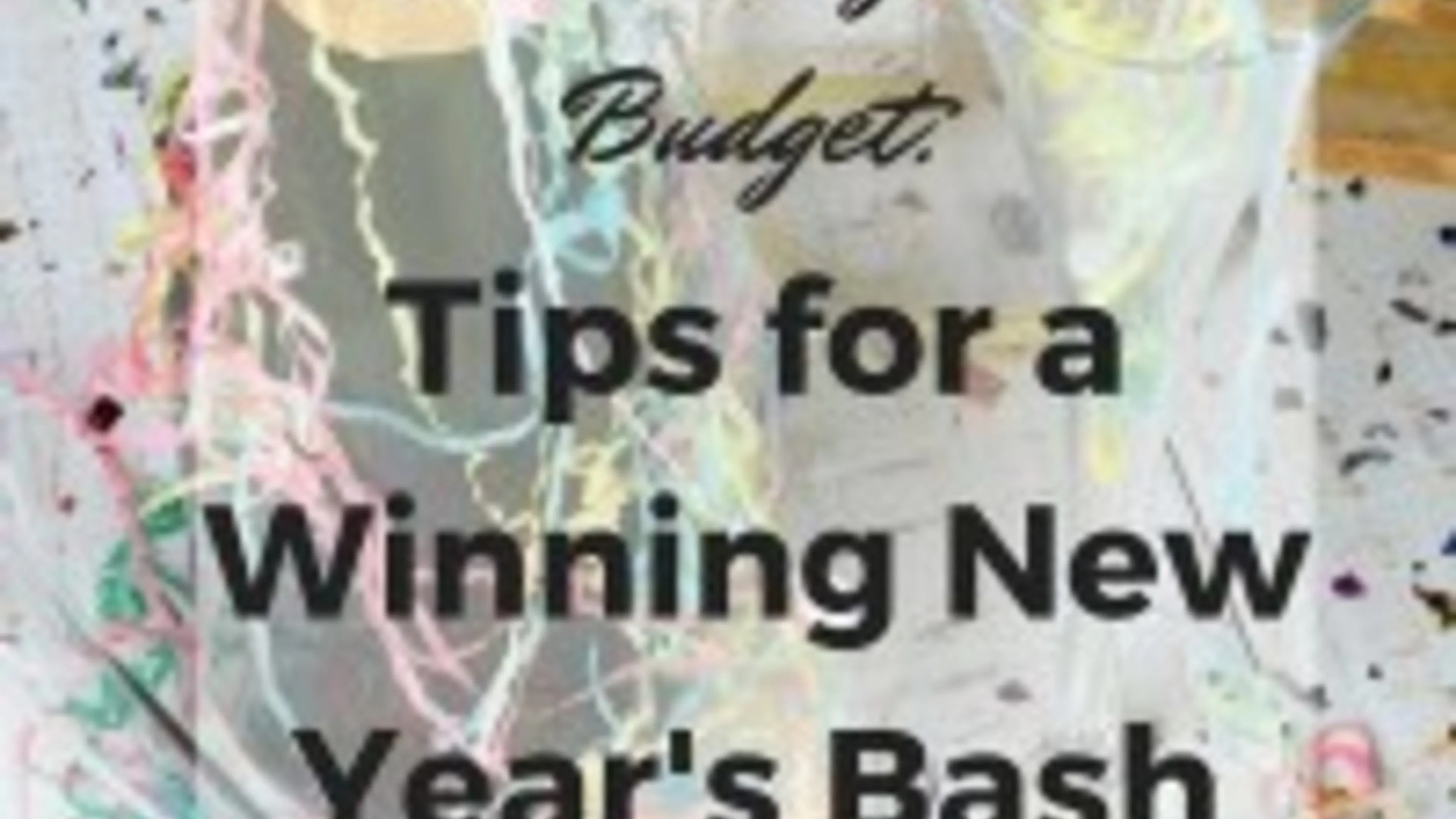 Decorating on a Budget- Tips for a Winning New Year's Bash
