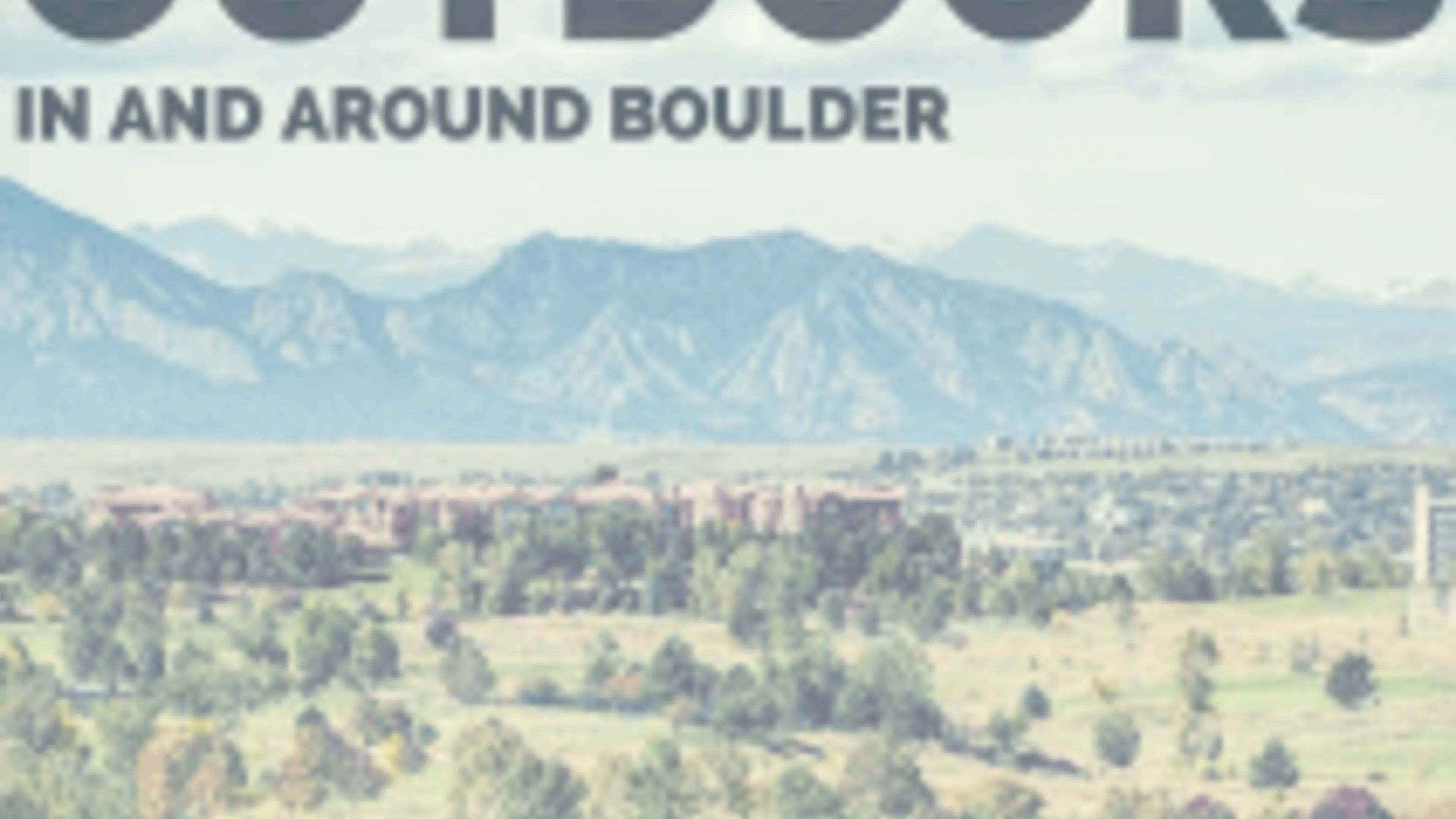 Three Great Places to Enjoy the Outdoors in and Around Boulder resized