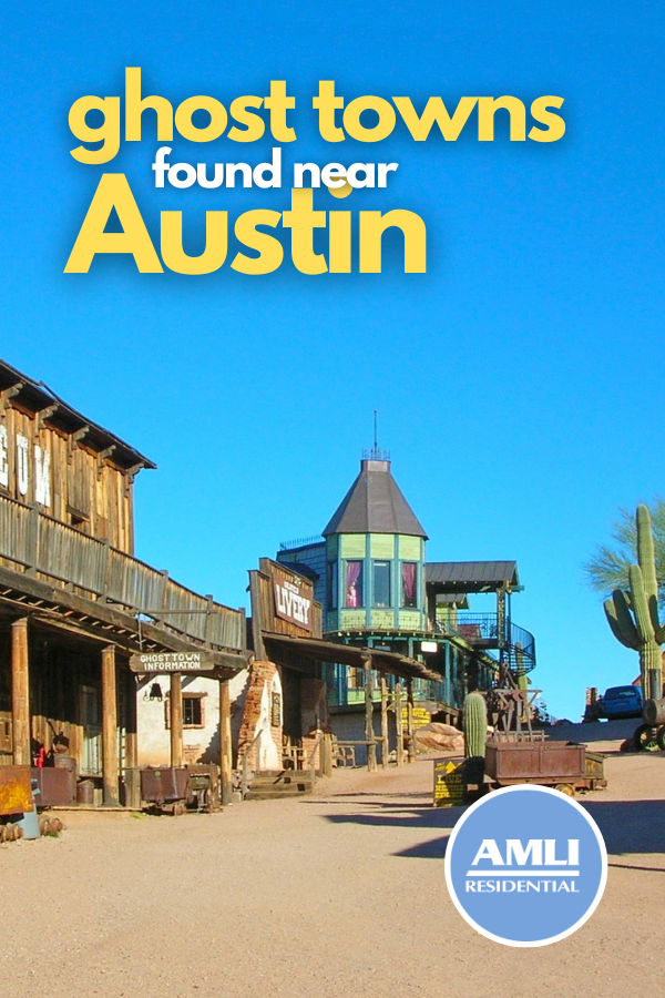 Ghost Towns Near Austin, Texas