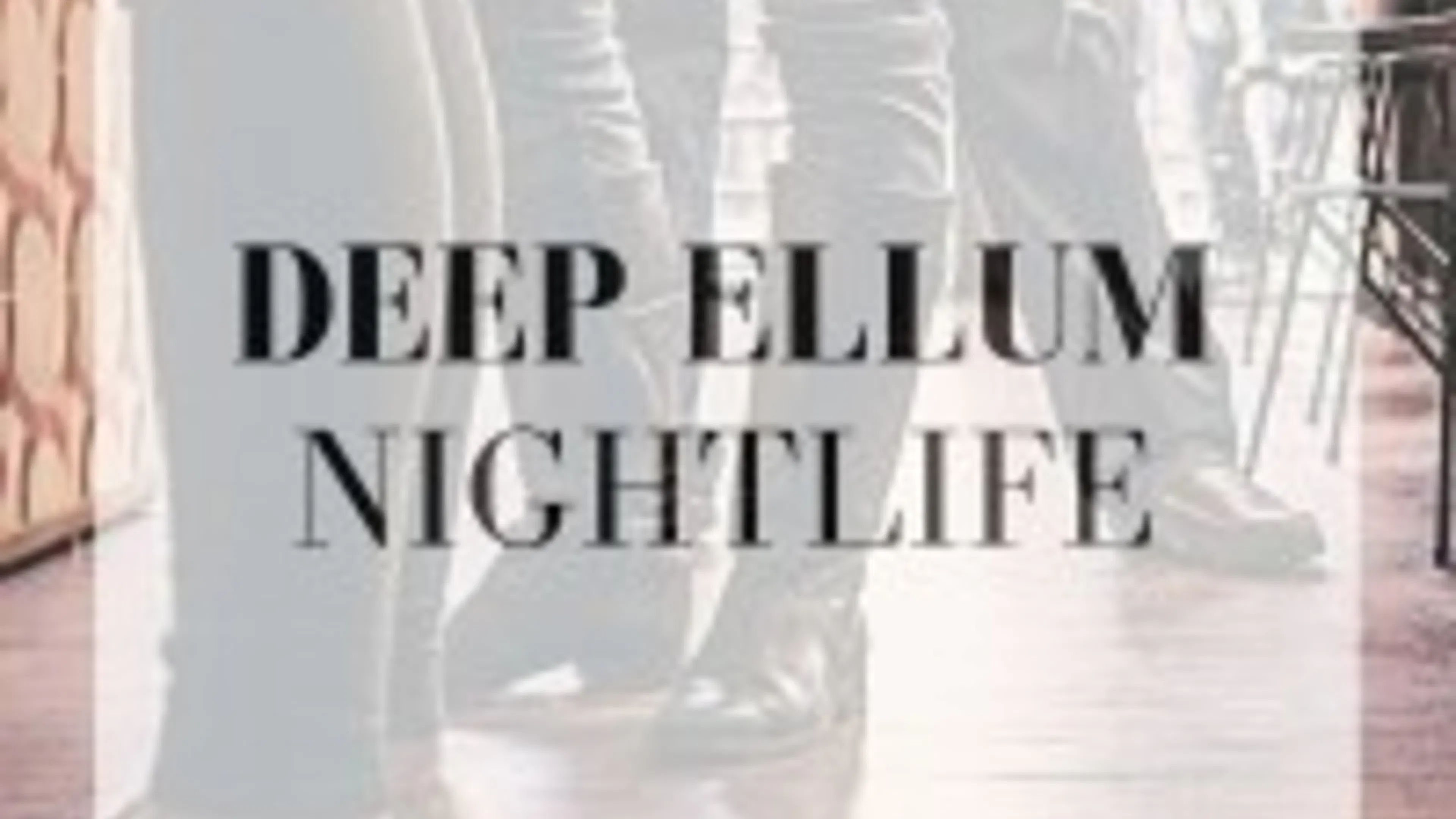 Deep Ellum Nightlife
