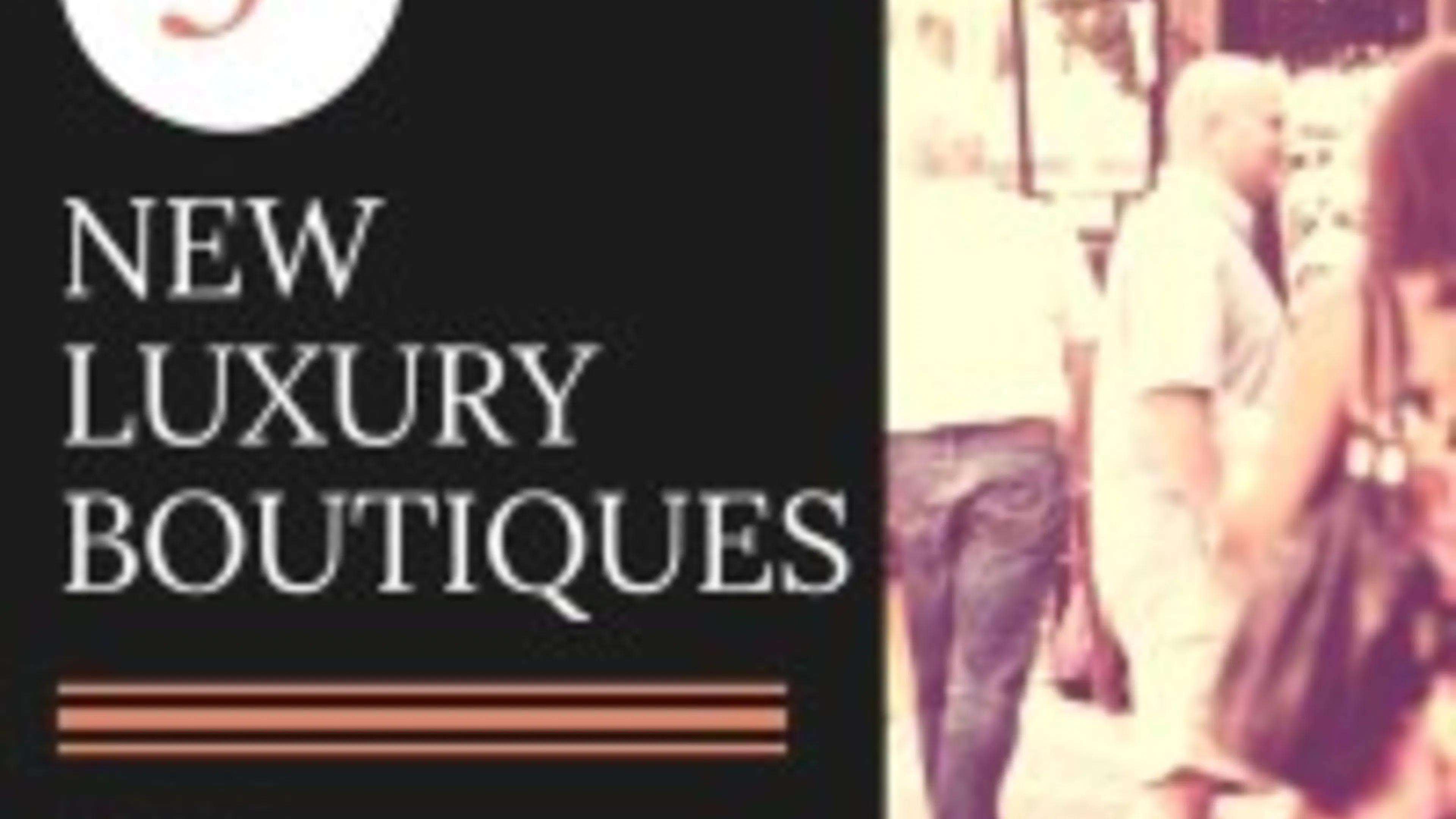 Five New Luxury Boutiques in the River Oaks District