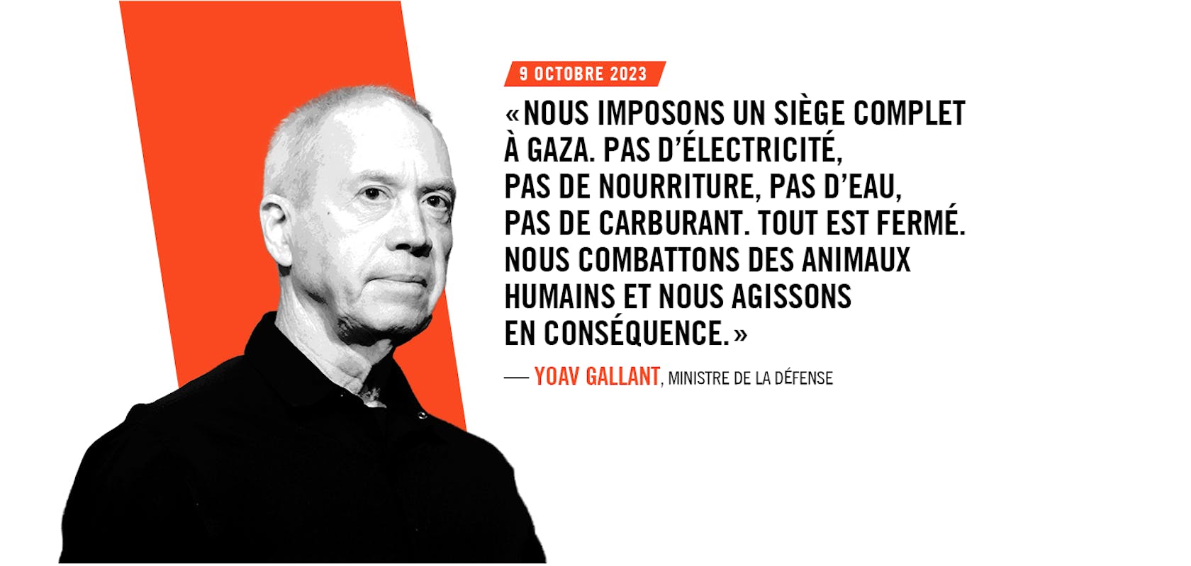 Amnesty International : "La population palestinienne de Gaza victime d’un génocide" 11 Z1F JbqstJ98EC1 citation Yoav Gallant NEW Amnesty International : "La population palestinienne de Gaza victime d’un génocide"