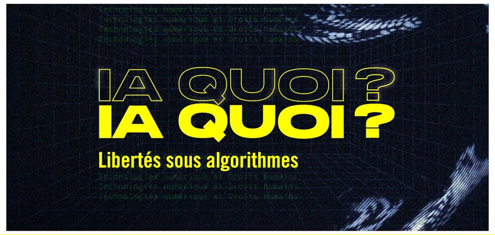 IA QUOI Libertés sous algorithmes