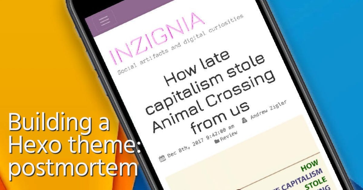 Building a Hexo theme: postmortem