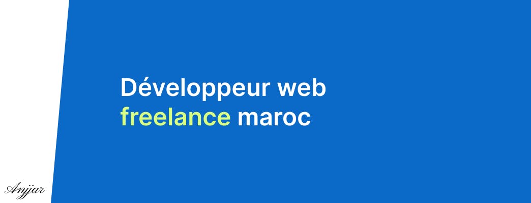 Développeur web freelance maroc - Brahim Anjjar
