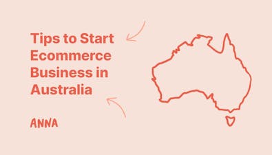 '5 Proven Tips to Start an E-Commerce Business in Australia [Guide]' article image