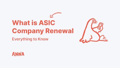 'What is ASIC Company Renewal - Everything to Know [Guide]' article image