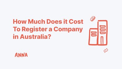 'How Much Does it Cost To Register a Company in Australia? [Complete Guide]' article image