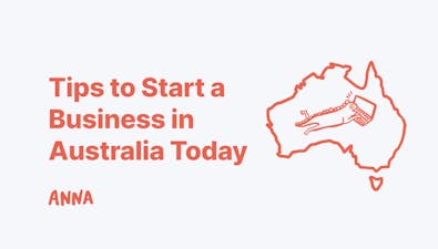 '7 Tips to Start a Business in Australia Today [2024 Guide]' article image