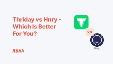 'Thriday vs Hnry - Which Is Better For You?' article image