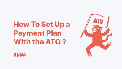 'How To Set Up a Payment Plan With the ATO' article image