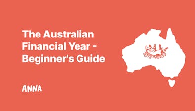 'The Australian Financial Year - Beginner's Guide' article image