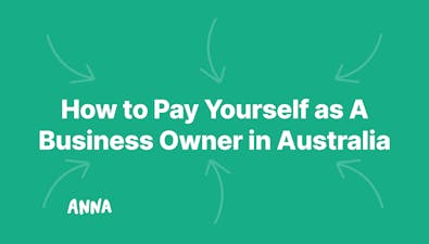 'How to Pay Yourself as A Business Owner in Australia' article image