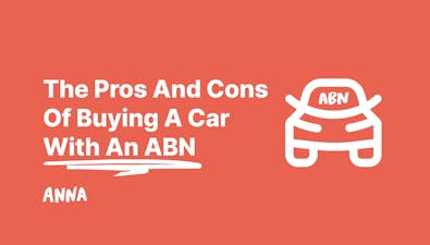 'The Pros And Cons Of Buying A Car With An ABN' article image