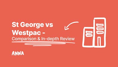 'St George vs Westpac - Comparison & In-depth Review' article image