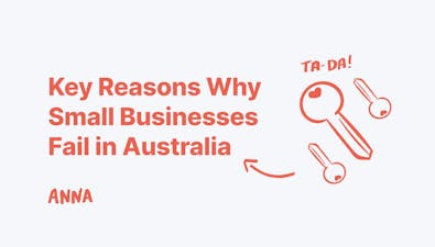 '9 Key Reasons Why Small Businesses Fail in Australia' article image
