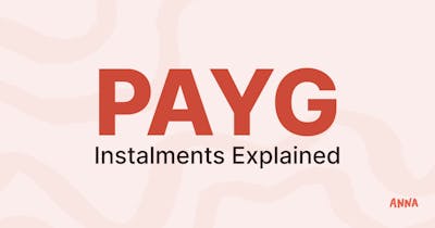 'PAYG Instalments Explained' article image