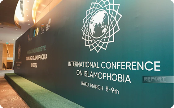 The Third Baku Conference on Islamophobia: Global Reflections, Local Commitment