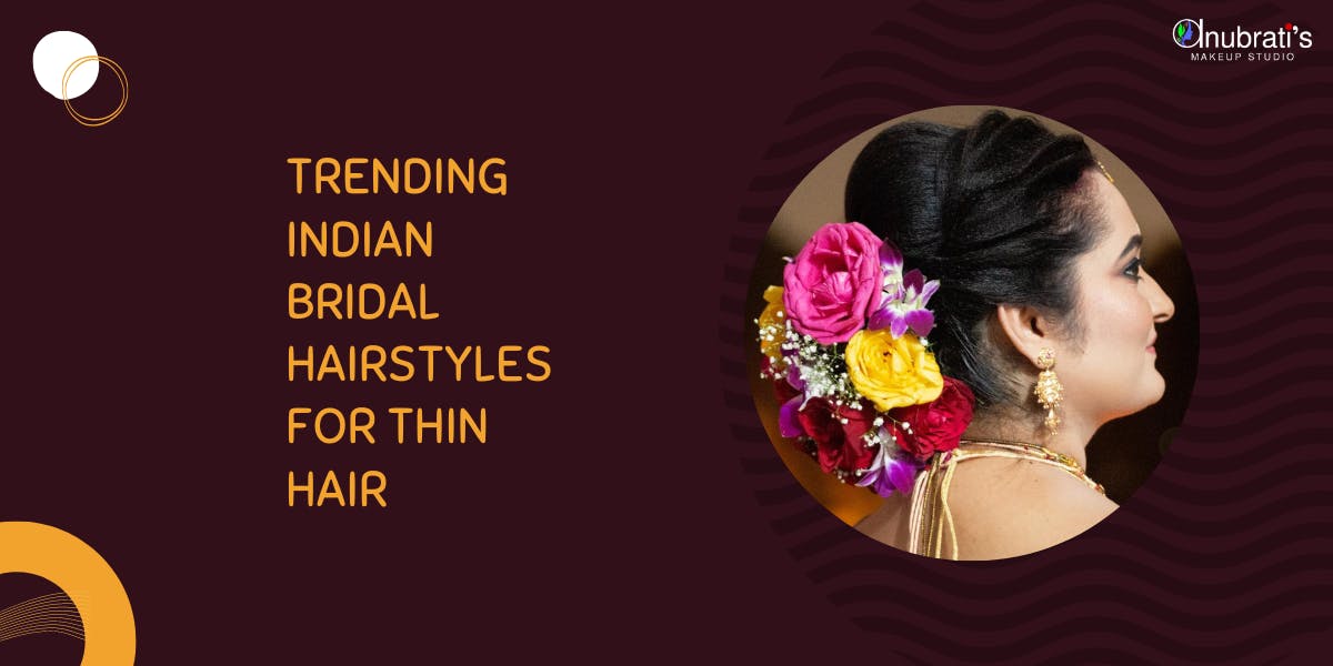 Trending Indian Bridal Hairstyles For Thin Hair - blog poster