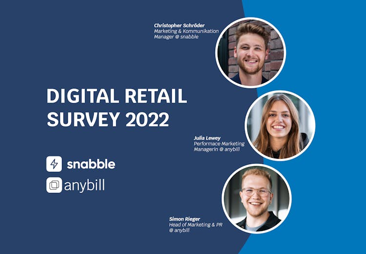 Digital Retail Survey 2022 - anybill x Snabble